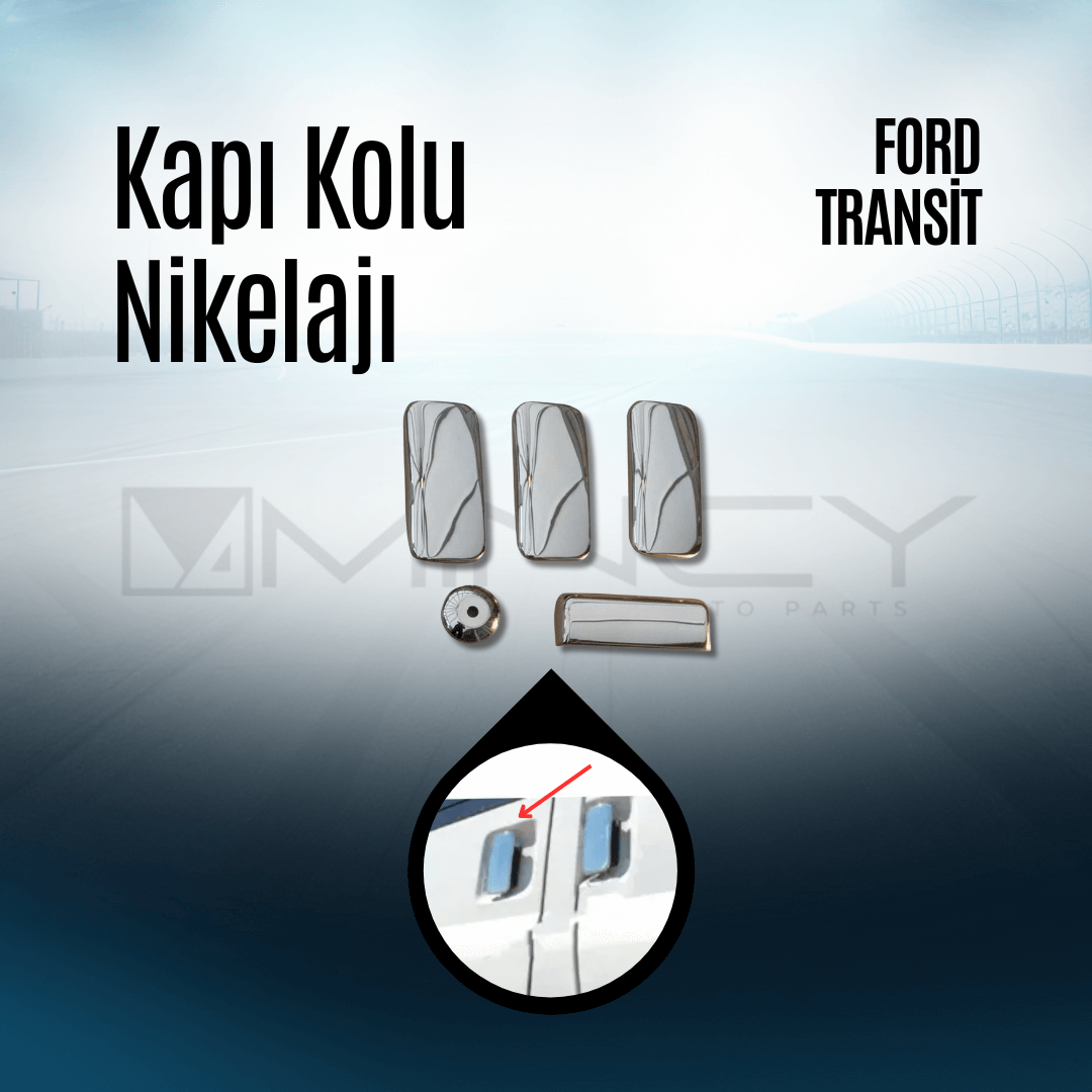 Kapı Kolu Nikelajı Ford Transit